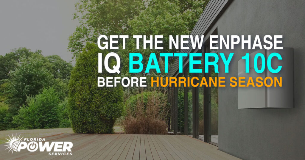 Get the New Enphase IQ Battery 10C Before Hurricane Season Hits
