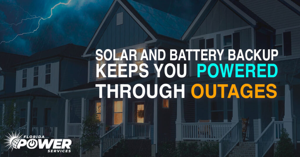 π How Solar and Battery Backup Keeps You Powered Through Outages